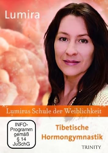 Lumiras Schule der Weiblichkeit: Tibetische Hormongymnastik Lumiras Schule der Weiblichkeit: Tibetische Hormongymnastik von Scorpio