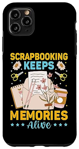 Hülle für iPhone 11 Pro Max Scrapbooking Keeps Memories Alive Scrapbook Fotoalbum von Scrapbook Einklebebuch Sammelalbum Fotoalbum Album