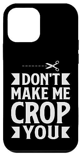 Hülle für iPhone 12 mini Don't Make Me Crop You Einklebebuch Sammelalbum Fotoalbum von Scrapbook Einklebebuch Sammelalbum Fotoalbum Album