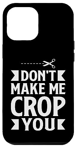 Hülle für iPhone 15 Plus Don't Make Me Crop You Einklebebuch Sammelalbum Fotoalbum von Scrapbook Einklebebuch Sammelalbum Fotoalbum Album