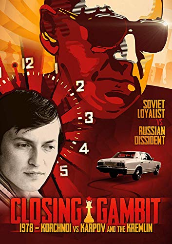 Closing Gambit - 1978 Korchnoi versus Karpov and the Kremlin Closing Gambit - 1978 Korchnoi versus Karpov and the Kremlin von Screenbound Pictures