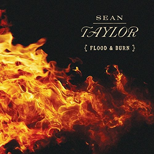 Flood & Burn von Sean Taylor Songs (H'Art)