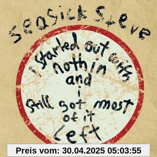 I Started Out With Nothin.. . [2 von Seasick Steve
