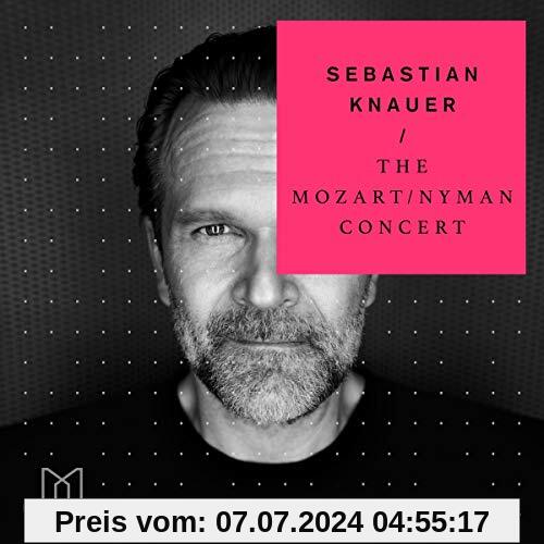 The Mozart/Nyman Concert von Sebastian Knauer