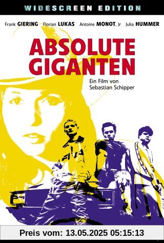 Absolute Giganten von Sebastian Schipper