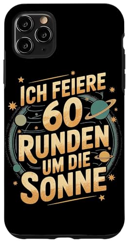 Ich Feiere 60 Runden Um Die Sonne Sechzig 60 Geburtstag Hülle für iPhone 11 Pro Max Ich Feiere 60 Runden Um Die Sonne Sechzig 60 Geburtstag Hülle für iPhone 11 Pro Max von Sechzig 60 Geburtstag Ich Feiere 60 Runden Um Die