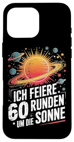 Ich Feiere 60 Runden Um Die Sonne Sechzig 60 Geburtstag Hülle für iPhone 16 Pro Max Ich Feiere 60 Runden Um Die Sonne Sechzig 60 Geburtstag Hülle für iPhone 16 Pro Max von Sechzig 60 Geburtstag Ich Feiere 60 Runden Um Die