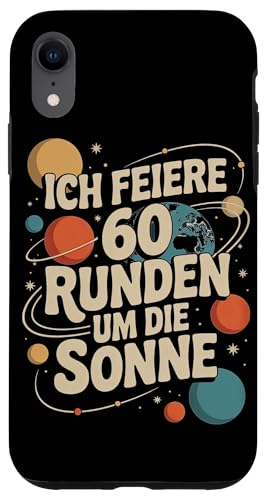 Ich Feiere 60 Runden Um Die Sonne Sechzig 60 Geburtstag Hülle für iPhone XR Ich Feiere 60 Runden Um Die Sonne Sechzig 60 Geburtstag Hülle für iPhone XR von Sechzig 60 Geburtstag Ich Feiere 60 Runden Um Die