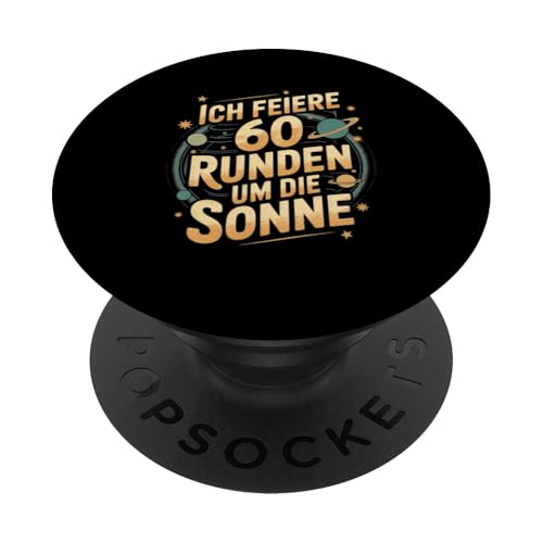 Ich Feiere 60 Runden Um Die Sonne Sechzig 60 Geburtstag PopSockets Klebender PopGrip Ich Feiere 60 Runden Um Die Sonne Sechzig 60 Geburtstag PopSockets Klebender PopGrip von Sechzig 60 Geburtstag Ich Feiere 60 Runden Um Die