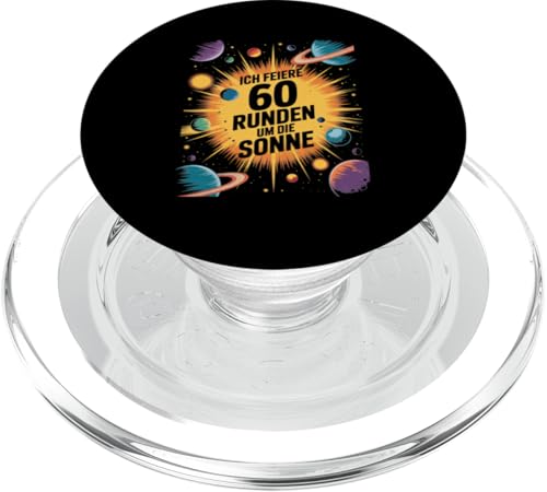Ich Feiere 60 Runden Um Die Sonne Sechzig 60 Geburtstag PopSockets PopGrip für MagSafe von Sechzig 60 Geburtstag Ich Feiere 60 Runden Um Die