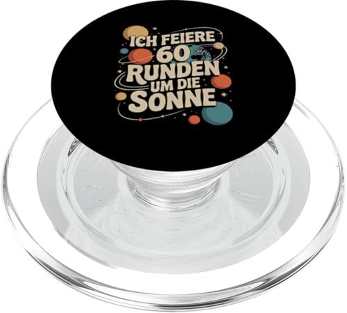 Ich Feiere 60 Runden Um Die Sonne Sechzig 60 Geburtstag PopSockets PopGrip für MagSafe von Sechzig 60 Geburtstag Ich Feiere 60 Runden Um Die
