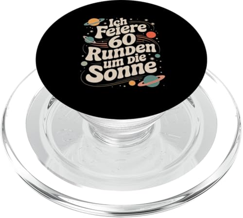 Ich Feiere 60 Runden Um Die Sonne Sechzig 60 Geburtstag PopSockets PopGrip für MagSafe Ich Feiere 60 Runden Um Die Sonne Sechzig 60 Geburtstag PopSockets PopGrip für MagSafe von Sechzig 60 Geburtstag Ich Feiere 60 Runden Um Die