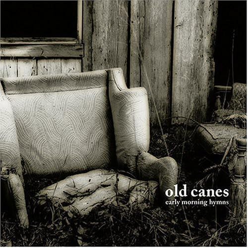 Old Canes - Early Morning Hymns von Second Nature