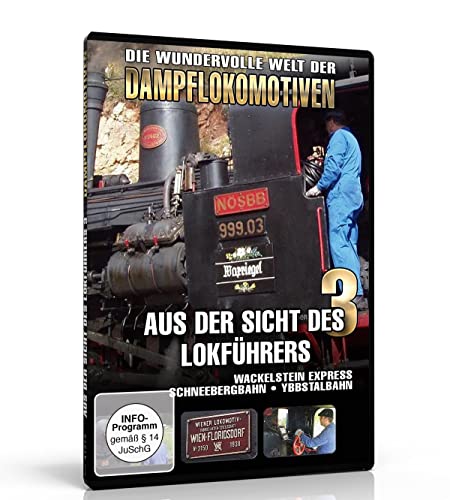 Aus der Sicht des Lokführers Vol. 3 - Wackelstein Express - Schneebergbahn - Ybbstalbahn von Sedna Medien & Distribution GmbH