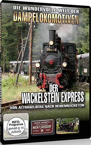 Der Wackelstein Express - Von Altnagelberg nach Heidenreichstein von Sedna Medien & Distribution GmbH