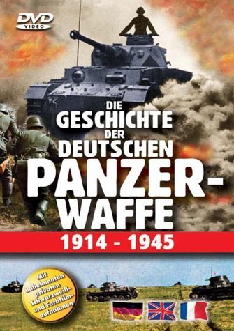 Die Geschichte der deutschen Panzerwaffe 1914-1945 von Sedna Medien & Distribution GmbH
