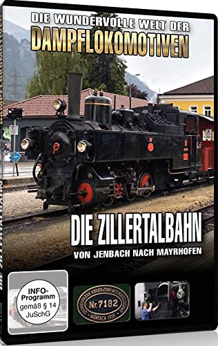Die Zillertalbahn - Von Jenbach nach Mayrhofen von Sedna Medien & Distribution GmbH