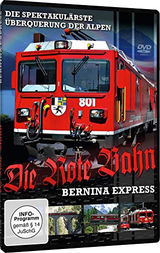 Die rote Bahn - Bernina-Express von Sedna Medien & Distribution GmbH