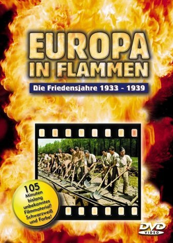 Europa in Flammen, Die Friedensjahre 1933-1939 von Sedna Medien & Distribution GmbH