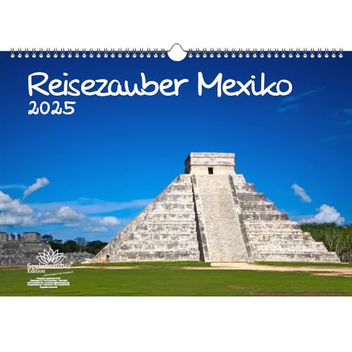 Reisezauber Mexiko DIN A3 Kalender für 2025 Strand Maya Cancun Chichén Stadt Reise Land Urlaub - Seelenzauber von Seelenzauber
