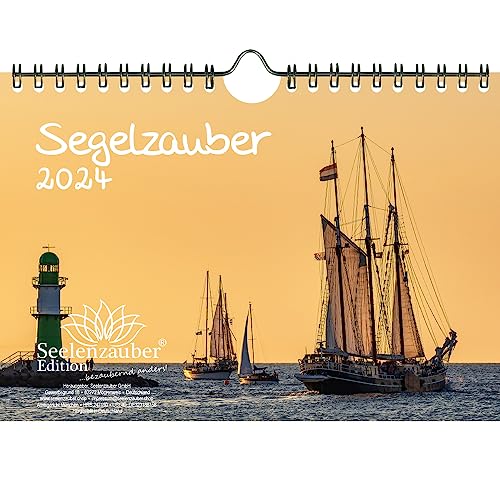 Segelzauber DIN A5 Wandkalender für 2024 Segelschiffe und Meer - Seelenzauber von Seelenzauber