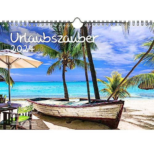 Urlaubszauber DIN A4 Kalender für 2024 Urlaub Reise Strand Ferne Länder Urlaubsträume - Seelenzauber von Seelenzauber