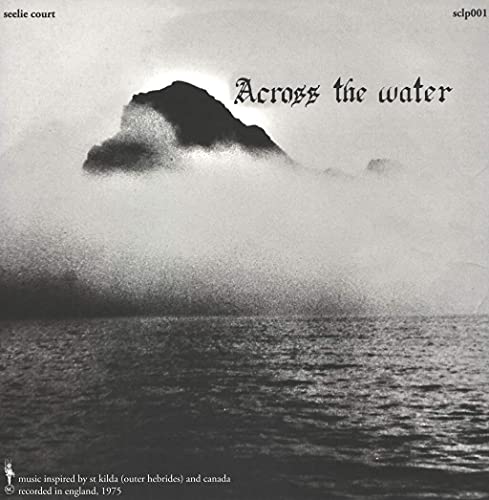 Across The Water [Vinyl LP] von Seelie Court