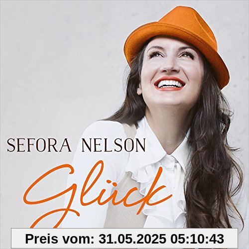 Glück von Sefora Nelson