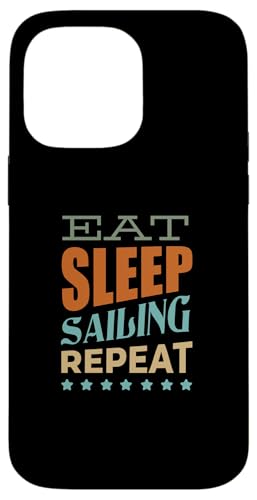 Segler Segel Boot Segelschiff eat sleep sailing Segeln Hülle für iPhone 14 Pro Max Segler Segel Boot Segelschiff eat sleep sailing Segeln Hülle für iPhone 14 Pro Max von Segeln Segel Segler Zubehör Geschenke Bekleidung