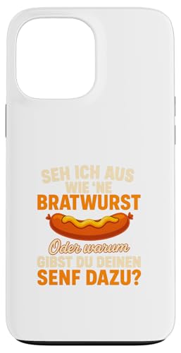 Seh Ich Aus Wie Eine Bratwurst Lustiger Grill Spruch Hülle für iPhone 13 Pro Max von Seh Ich Aus Wie Eine Bratwurst Grill Spruch
