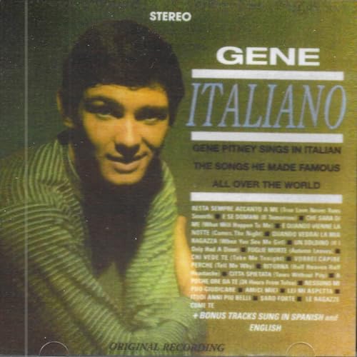 Italiano: Gene Pitney Sings In Italian The Songs He Made Famous All Over The World Italiano: Gene Pitney Sings In Italian The Songs He Made Famous All Over The World von Select O Hits
