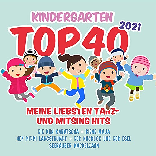 Kindergarten Top 40 2021-Meine Liebsten Tanz-un von Selected (Alive)