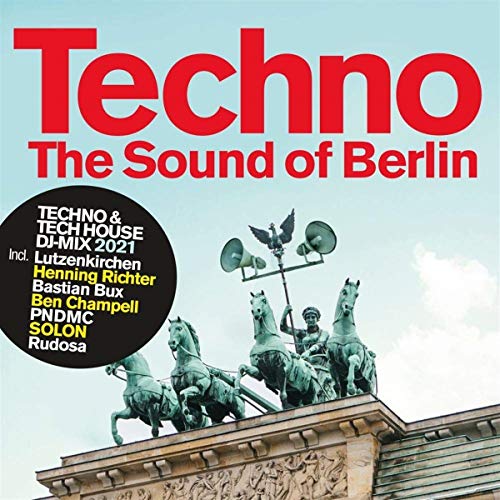 Techno - The Sound of Berlin 2021 von Selected (Alive)
