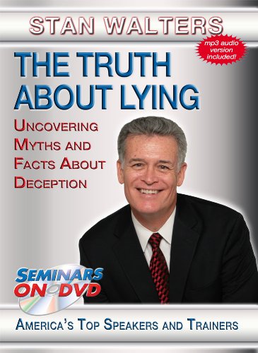 The Truth About Lying - Uncovering Myths and Facts About Deception - Educational DVD Training Video Featuring Stan Walters The Truth About Lying - Uncovering Myths and Facts About Deception - Educational DVD Training Video Featuring Stan Walters von Seminars on DVD