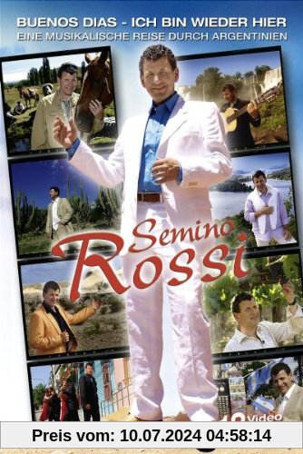 Semino Rossi - Buenos Dias, ich bin wieder hier von Semino Rossi