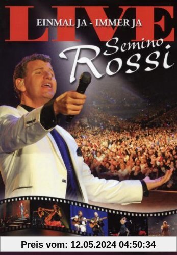 Semino Rossi - Einmal ja - Immer ja (Live) (2DVD + 2CD) von Semino Rossi