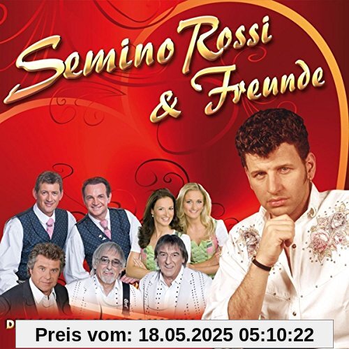 Semino Rossi & Freunde von Semino Rossi