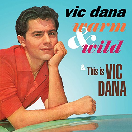 Warm & Wild / This is Vic Dana Warm & Wild / This is Vic Dana von Sepia Records