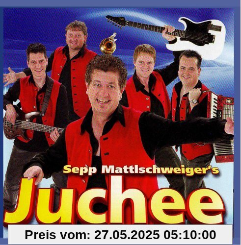 Sepp Mattlschweiger's Juchee Sepp Mattlschweiger's Juchee von Sepp Mattlschweiger's Quintett Juchee