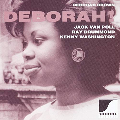 Deborah Brown, Jack van Poll, Ray Drummond - Deborah Deborah Brown, Jack van Poll, Ray Drummond - Deborah von September