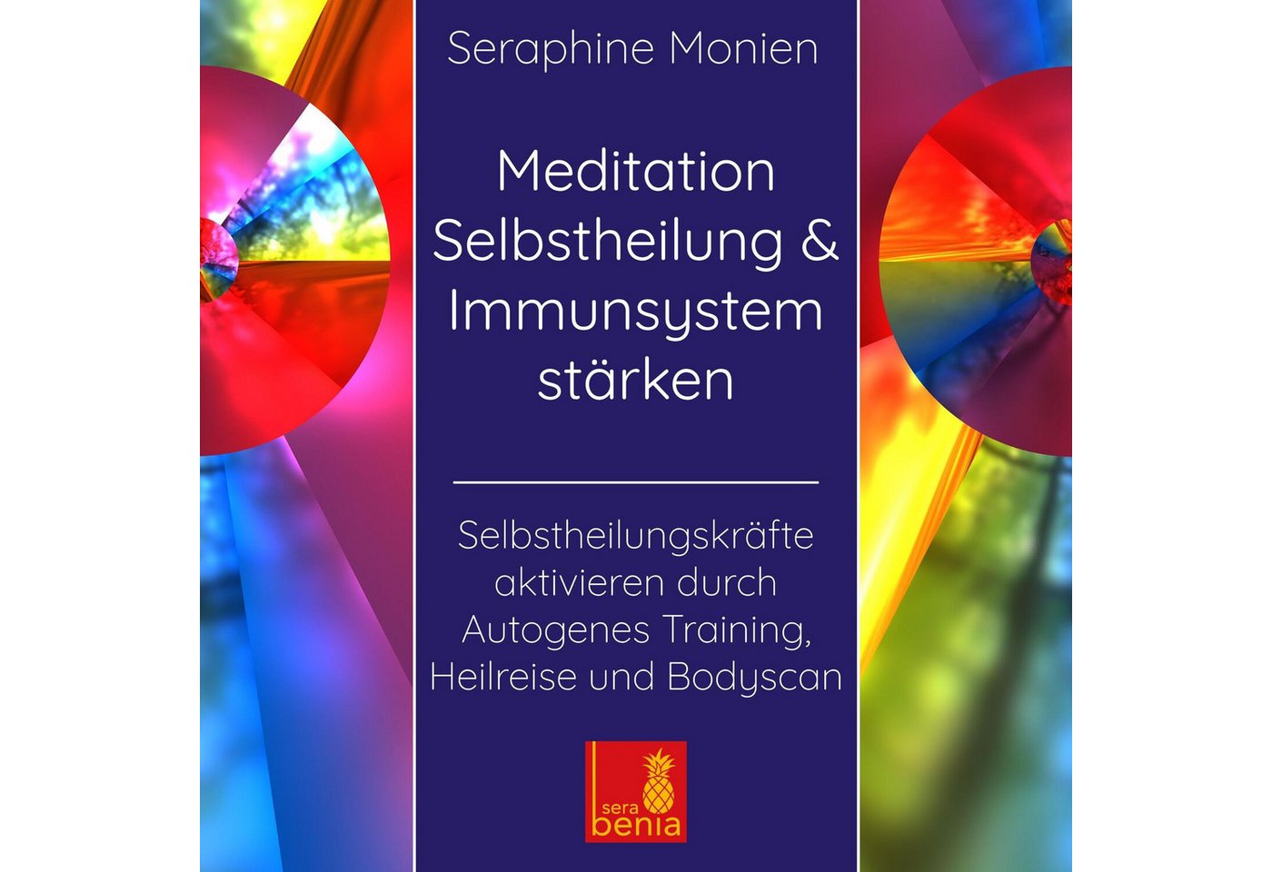 Sera Hörspiel Meditation Selbstheilung & Immunsystem stärken -... von Sera