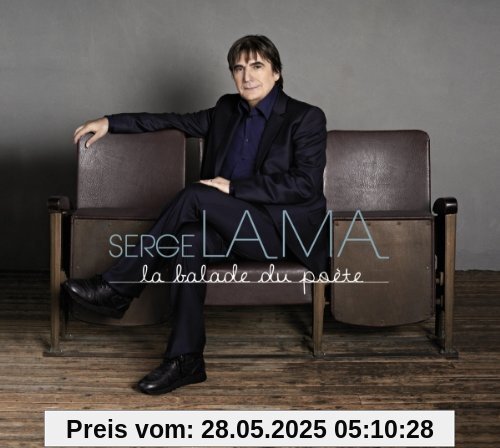 La Balade du Poete La Balade du Poete von Serge Lama