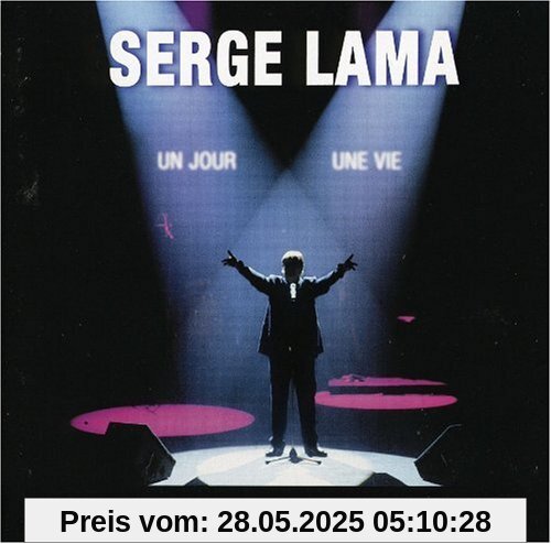 Un Jour,une Vie Un Jour,une Vie von Serge Lama