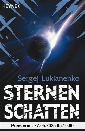 Sternenschatten: Roman Sternenschatten: Roman von Sergej Lukianenko