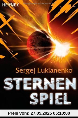 Sternenspiel: Roman Sternenspiel: Roman von Sergej Lukianenko