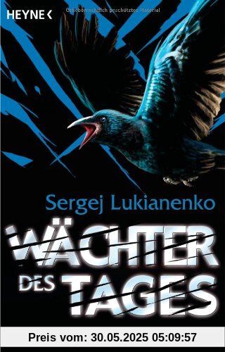 Wächter des Tages: Roman von Sergej Lukianenko
