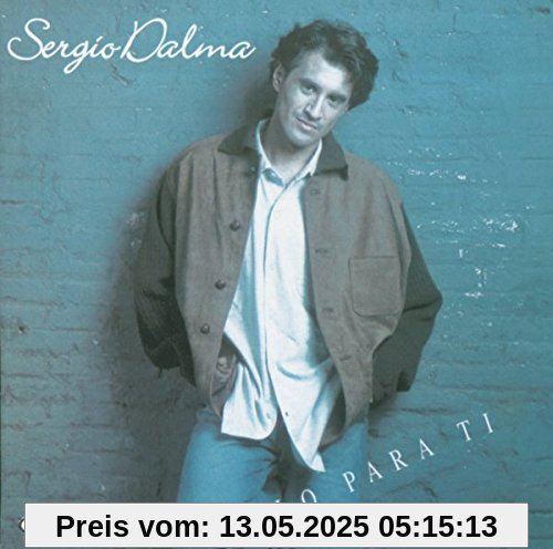 Solo Para Ti Solo Para Ti von Sergio Dalma