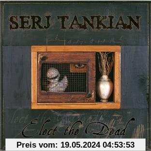 Elect the Dead von Serj Tankian