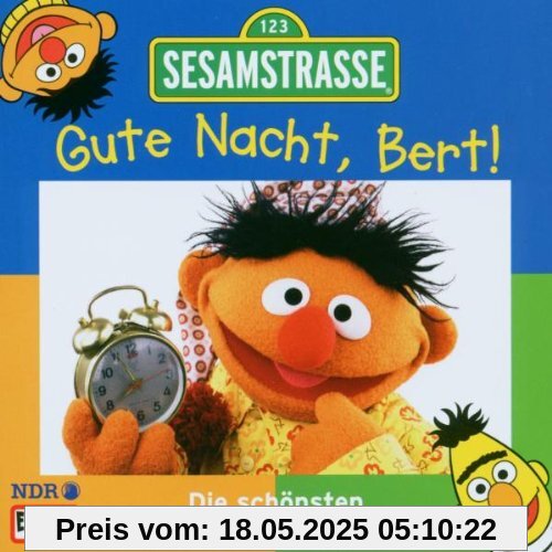 Sesamstraße - Gute Nacht, Bert Sesamstraße - Gute Nacht, Bert von Sesamstrasse