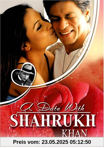 A Date with Shahrukh Khan A Date with Shahrukh Khan von Khan, Shah Rukh